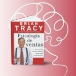 Libro "Psicología de Ventas" Brian Tracy